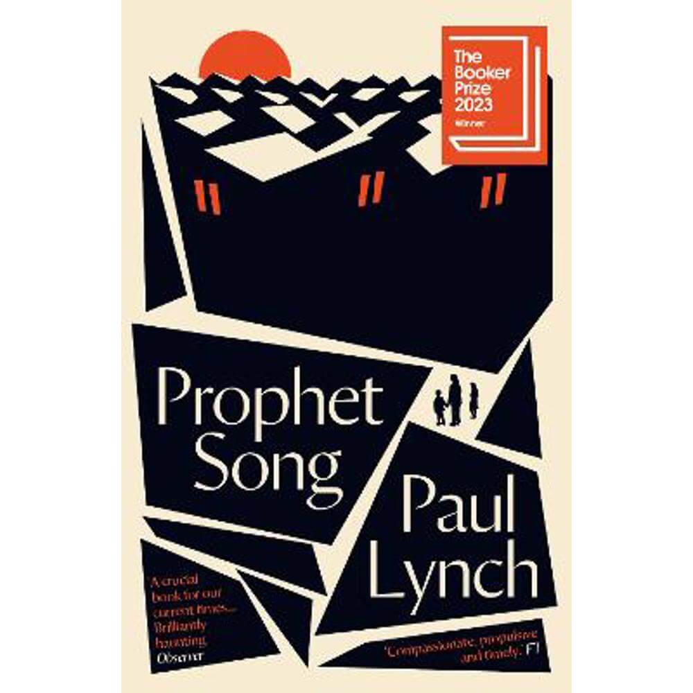 Prophet Song: WINNER OF THE BOOKER PRIZE 2023 (Paperback) - Paul Lynch